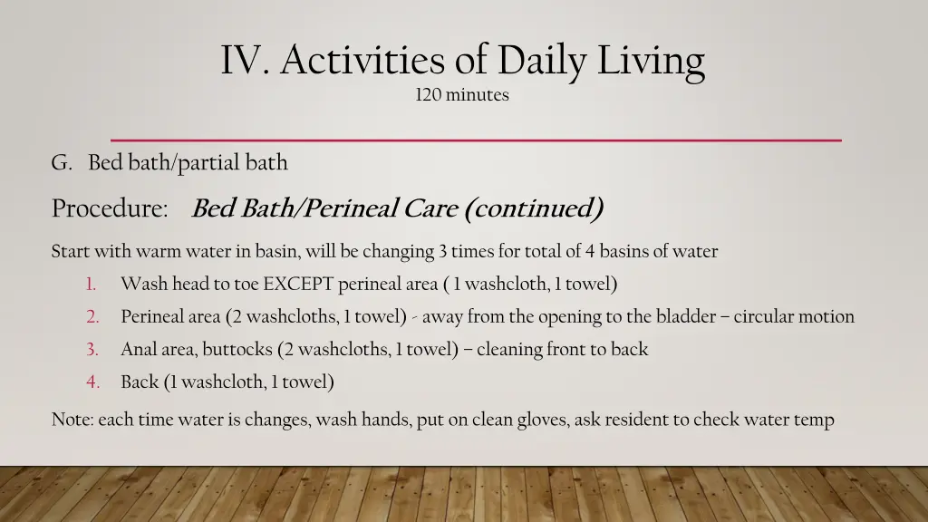 iv activities of daily living 120 minutes 15