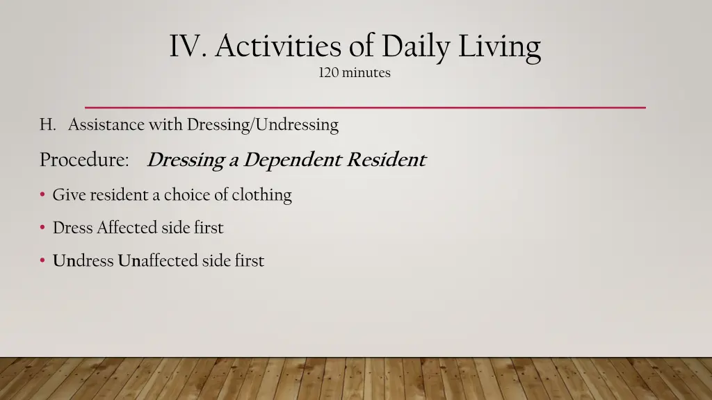 iv activities of daily living 120 minutes 16