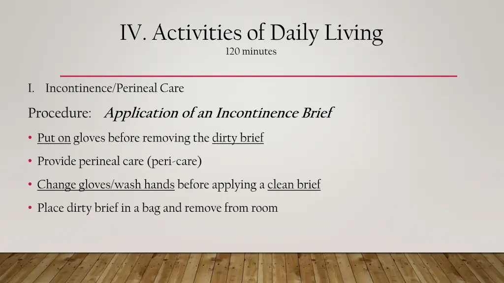 iv activities of daily living 120 minutes 17