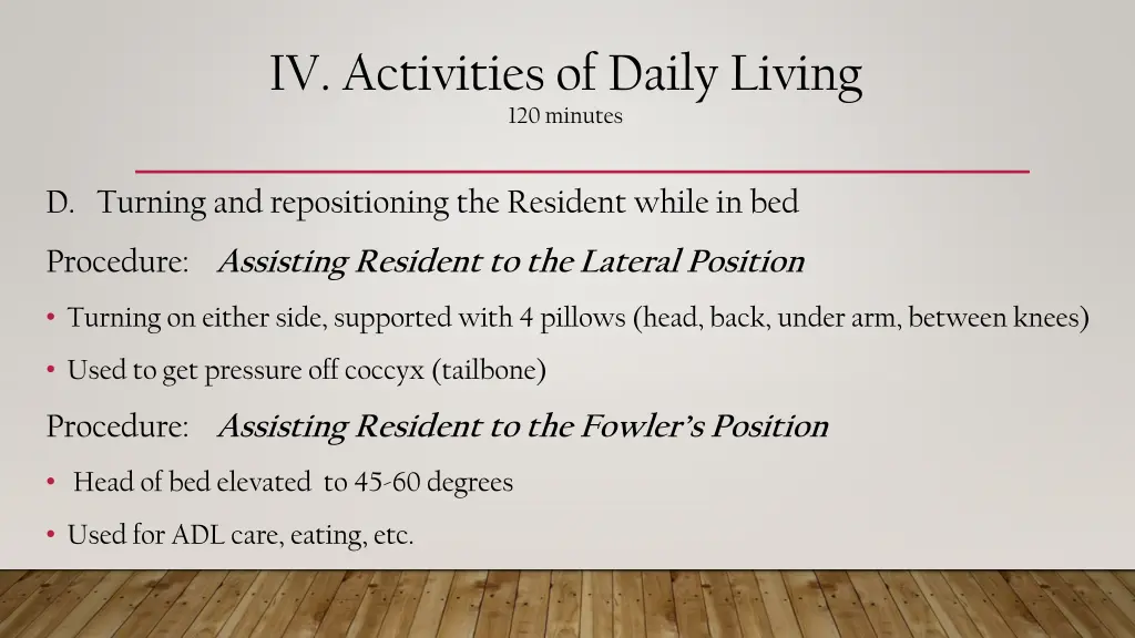 iv activities of daily living 120 minutes 4