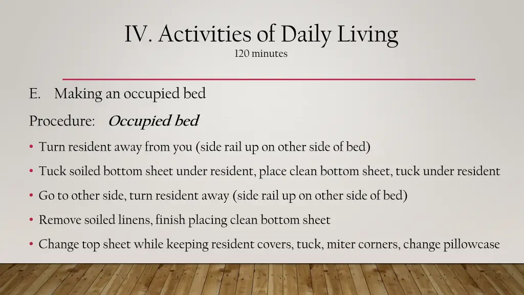 iv activities of daily living 120 minutes 5