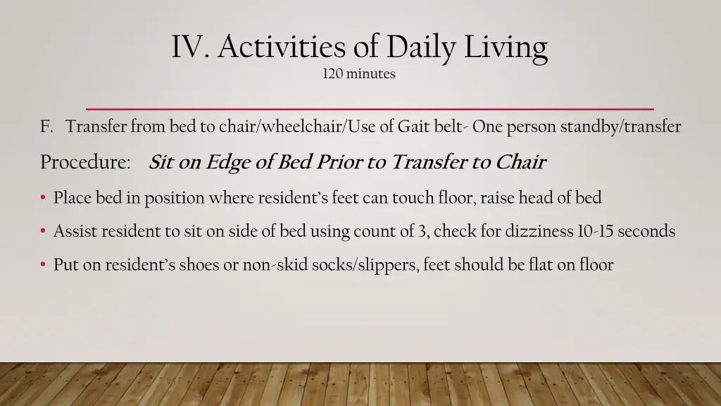 iv activities of daily living 120 minutes 6