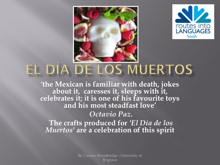 the mexican is familiar with death jokes about