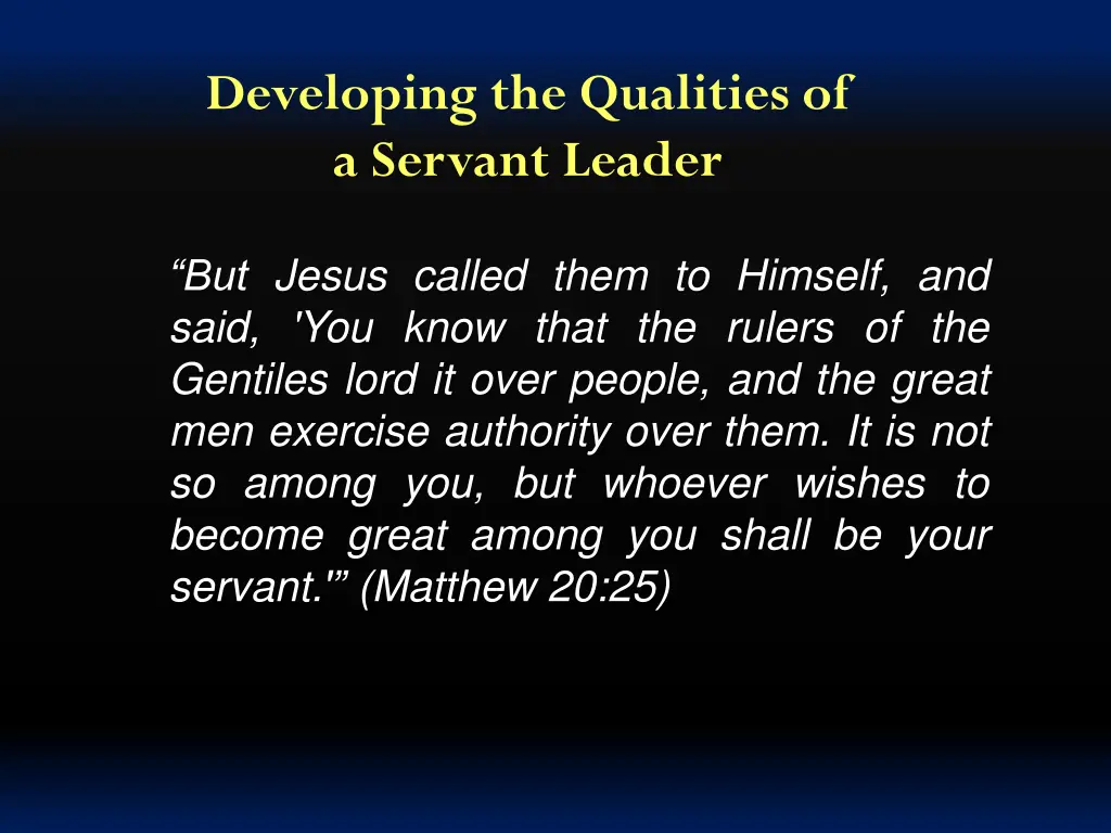 developing the qualities of a servant leader