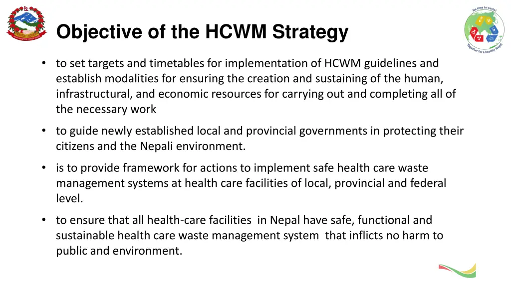 objective of the hcwm strategy