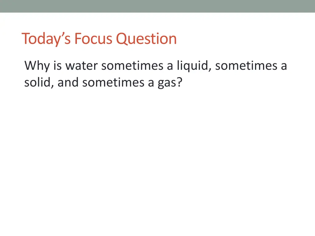 today s focus question 1