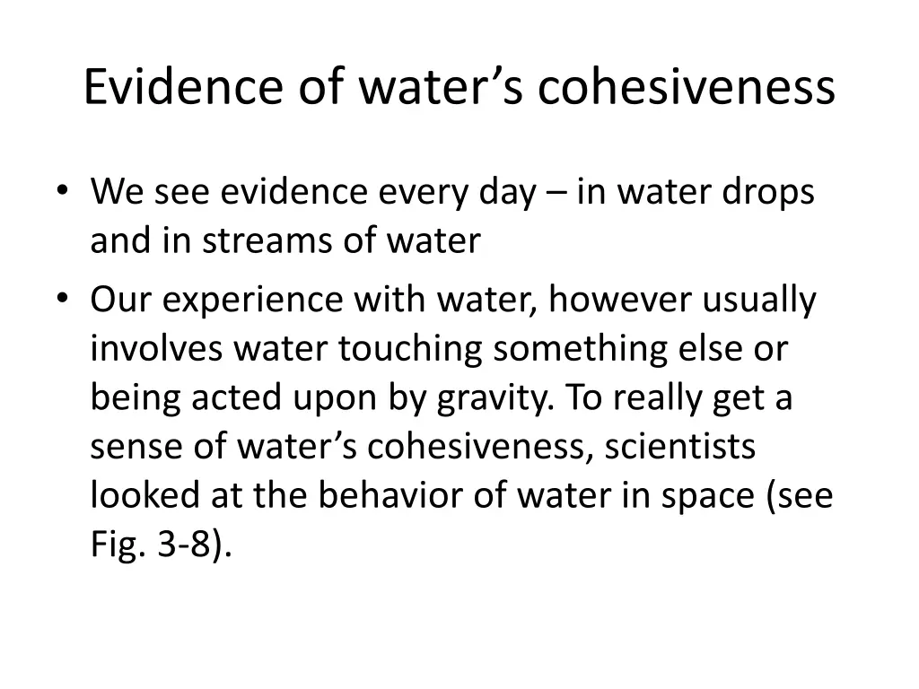 evidence of water s cohesiveness