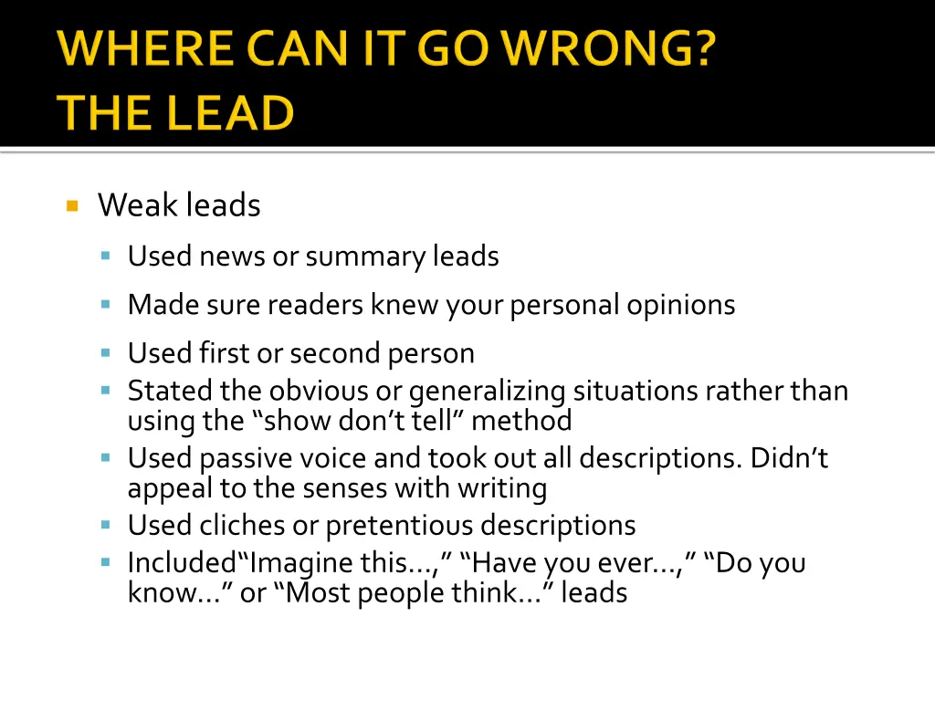 weak leads