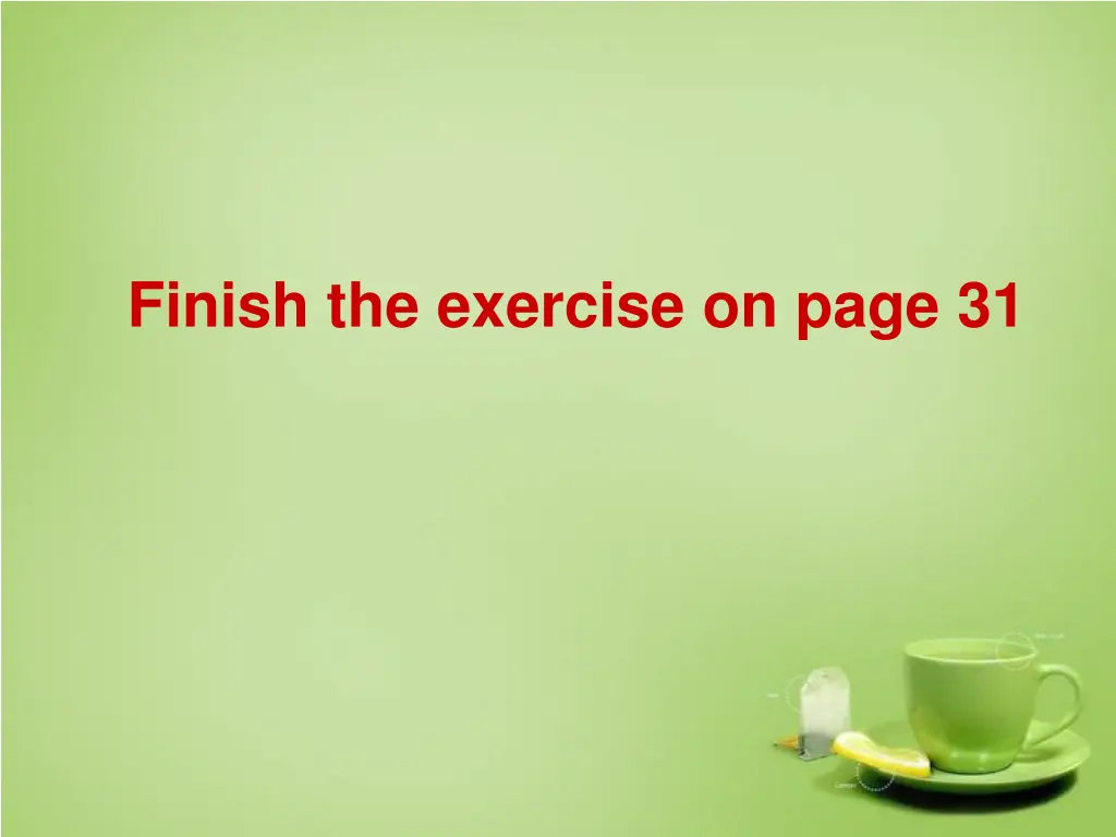 finish the exercise on page 31