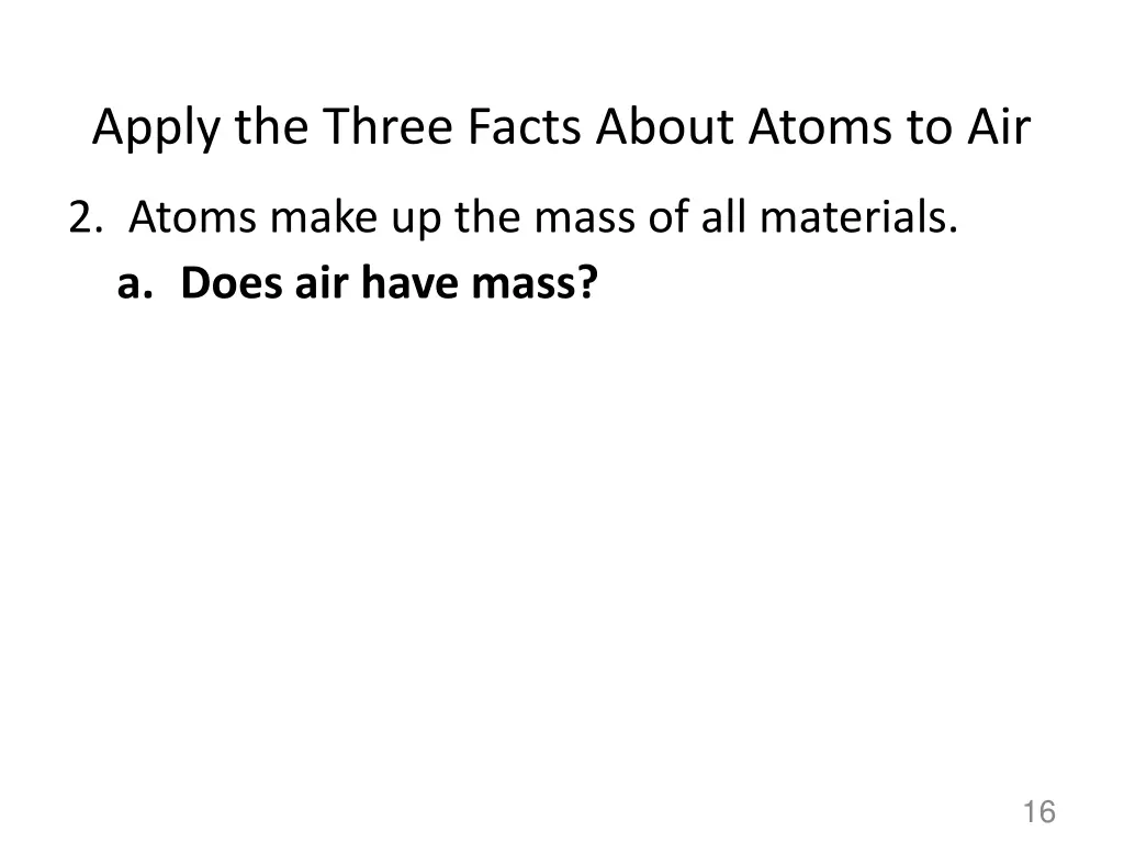 apply the three facts about atoms to air 1