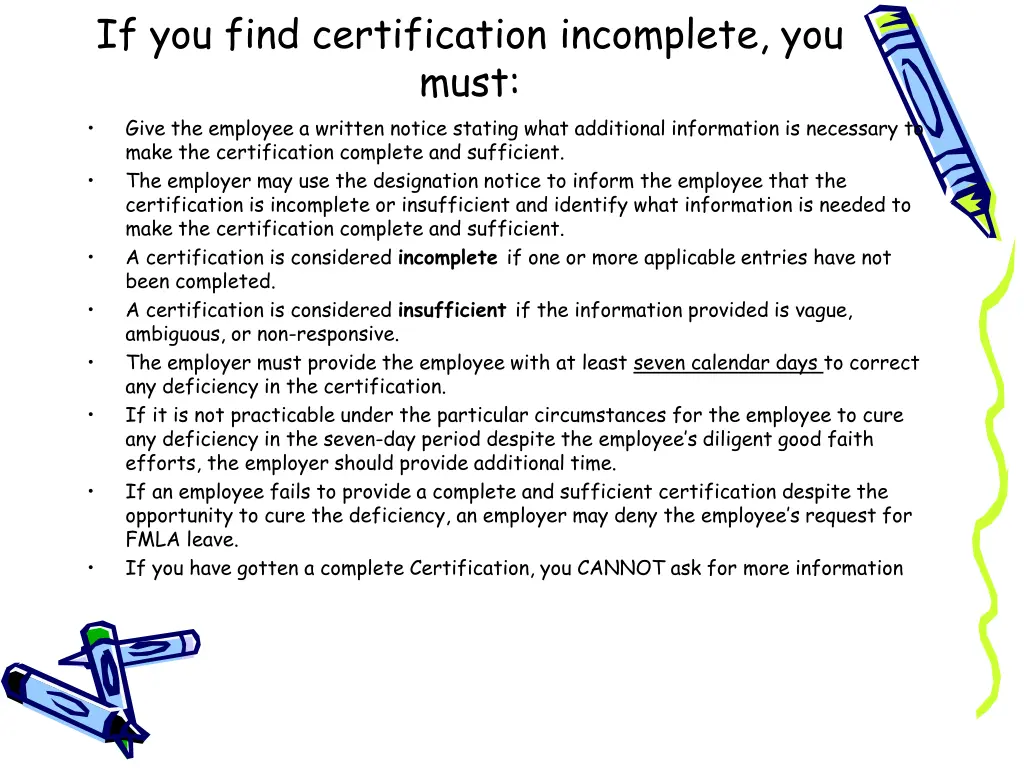 if you find certification incomplete you must