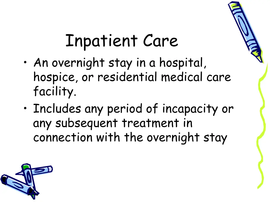 inpatient care an overnight stay in a hospital