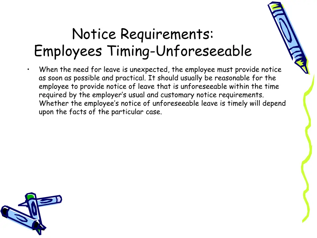 notice requirements employees timing unforeseeable