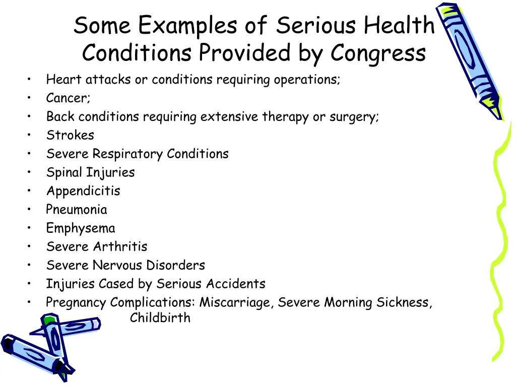 some examples of serious health conditions