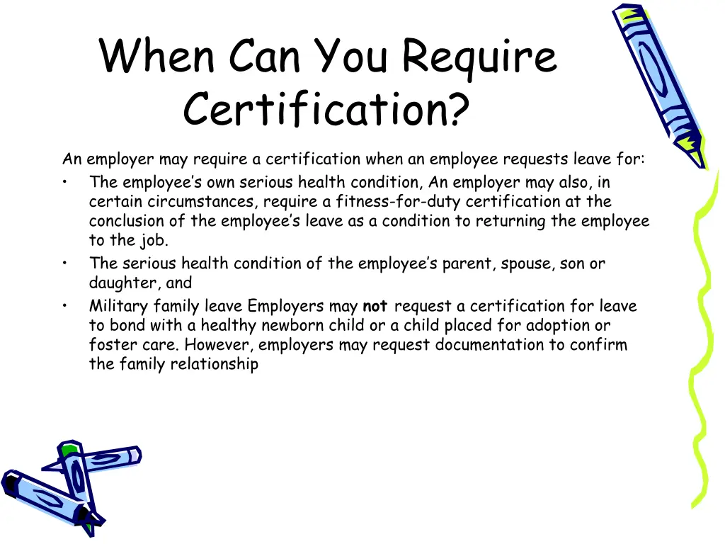 when can you require certification