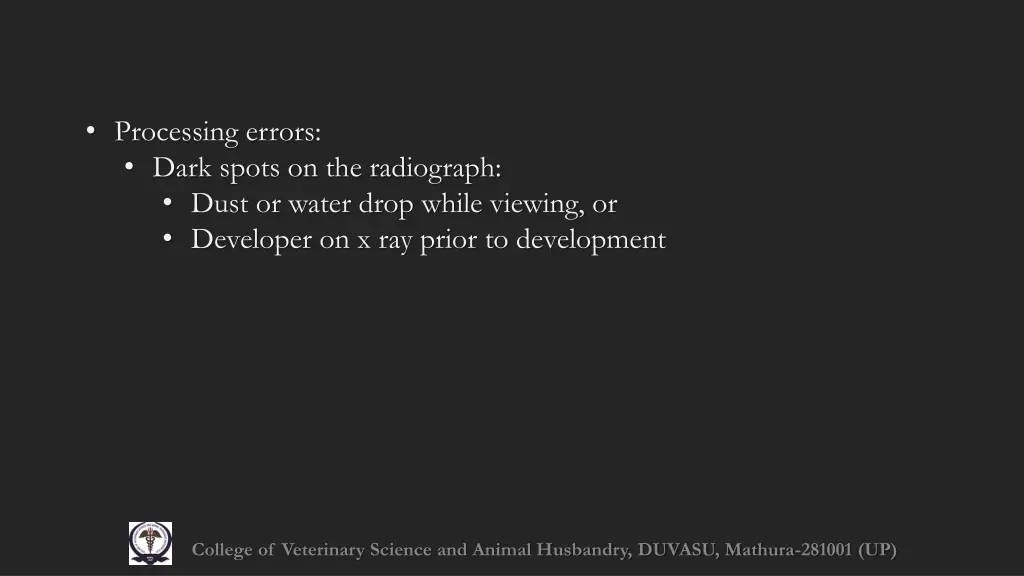 processing errors dark spots on the radiograph