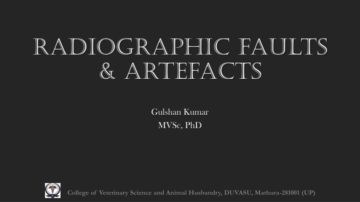 radiographic faults artefacts