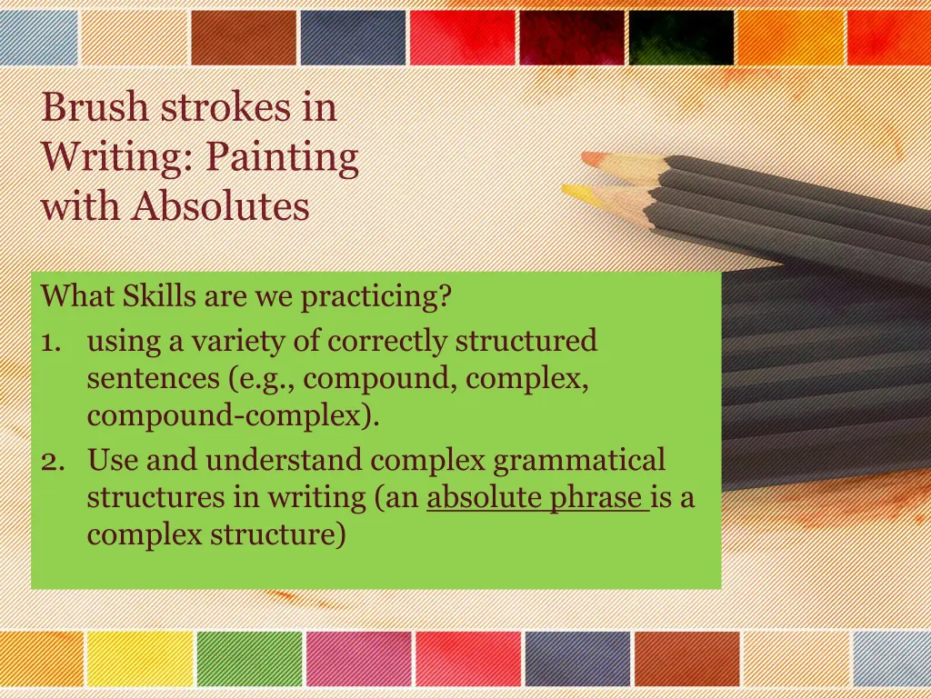 brush strokes in writing painting with absolutes 1