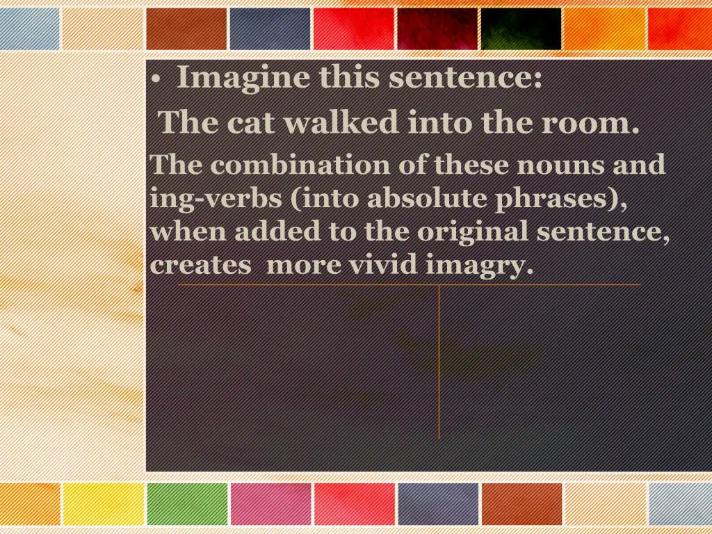 imagine this sentence the cat walked into 2