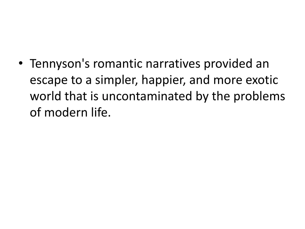 tennyson s romantic narratives provided an escape