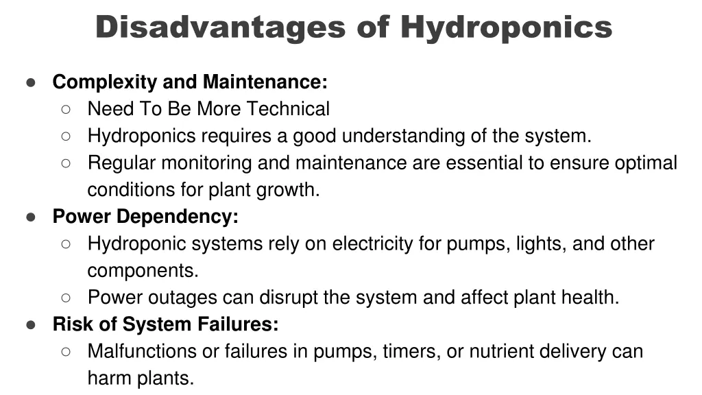 disadvantages of hydroponics 1