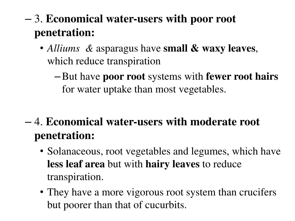 3 economical water users with poor root