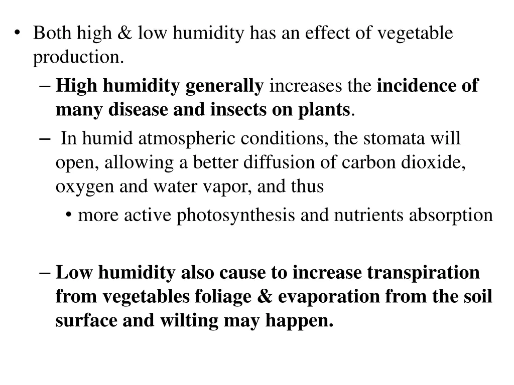 both high low humidity has an effect of vegetable