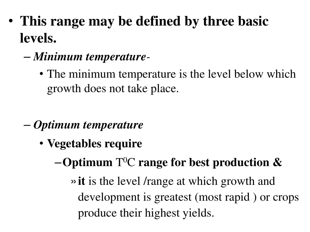 this range may be defined by three basic levels