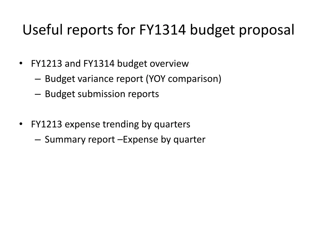 useful reports for fy1314 budget proposal