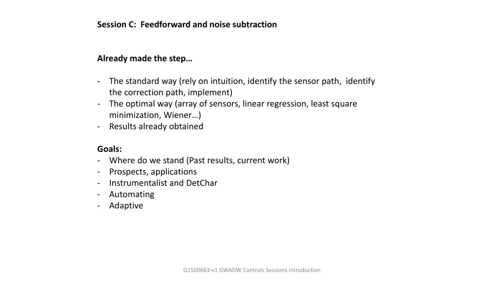 session c feedforward and noise subtraction