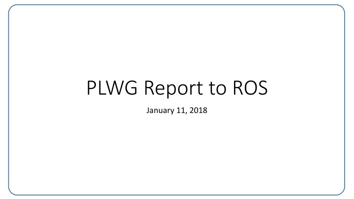 plwg report to ros