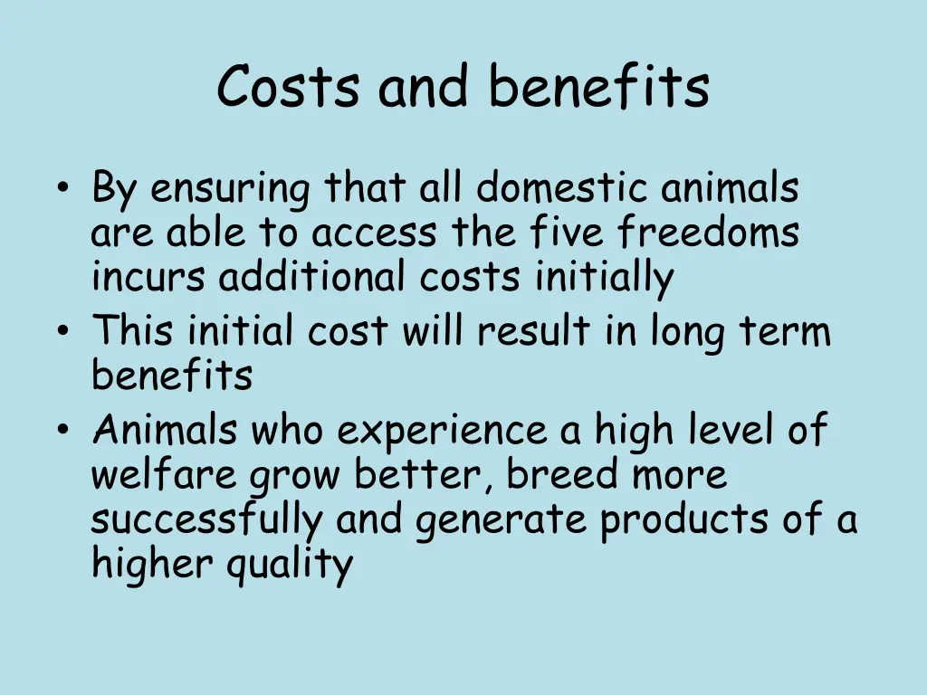 costs and benefits