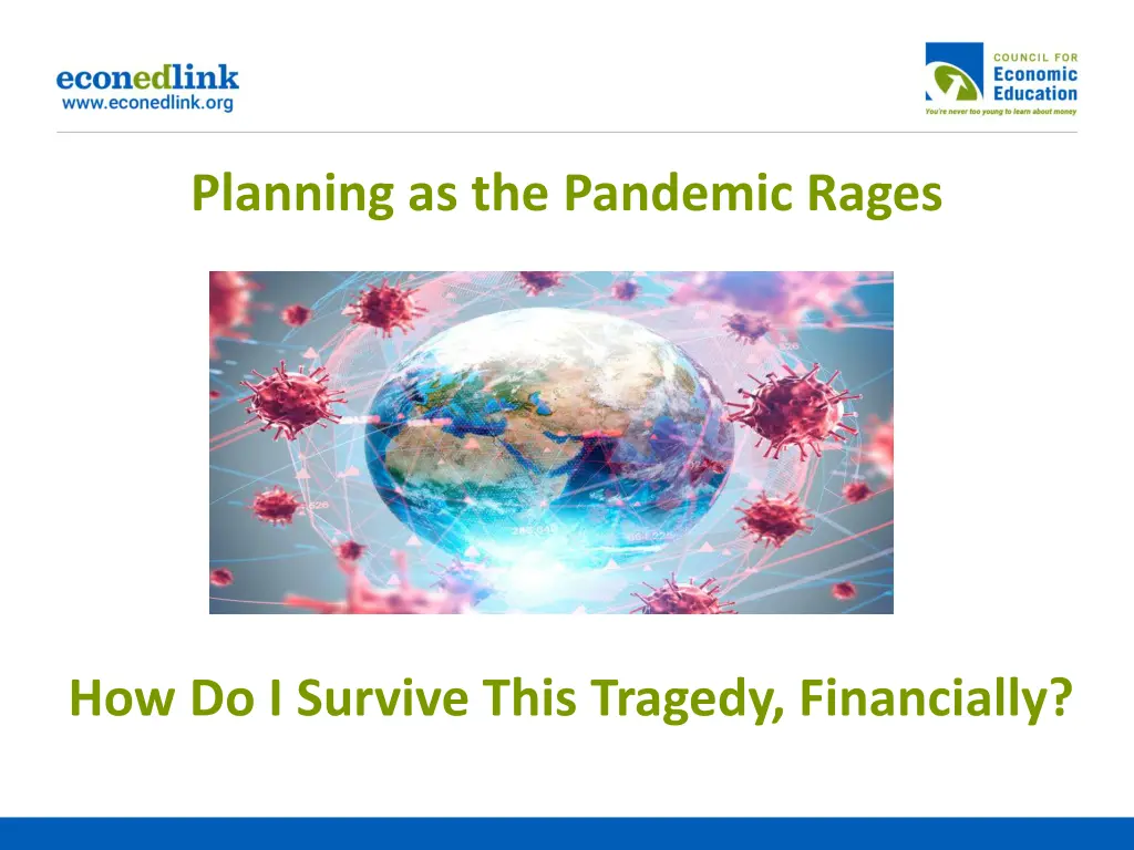 planning as the pandemic rages