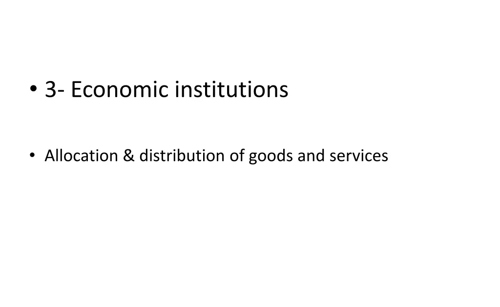 3 economic institutions