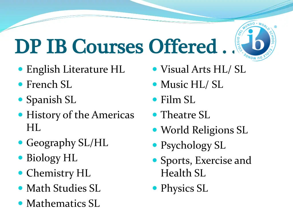 dp ib courses offered dp ib courses offered