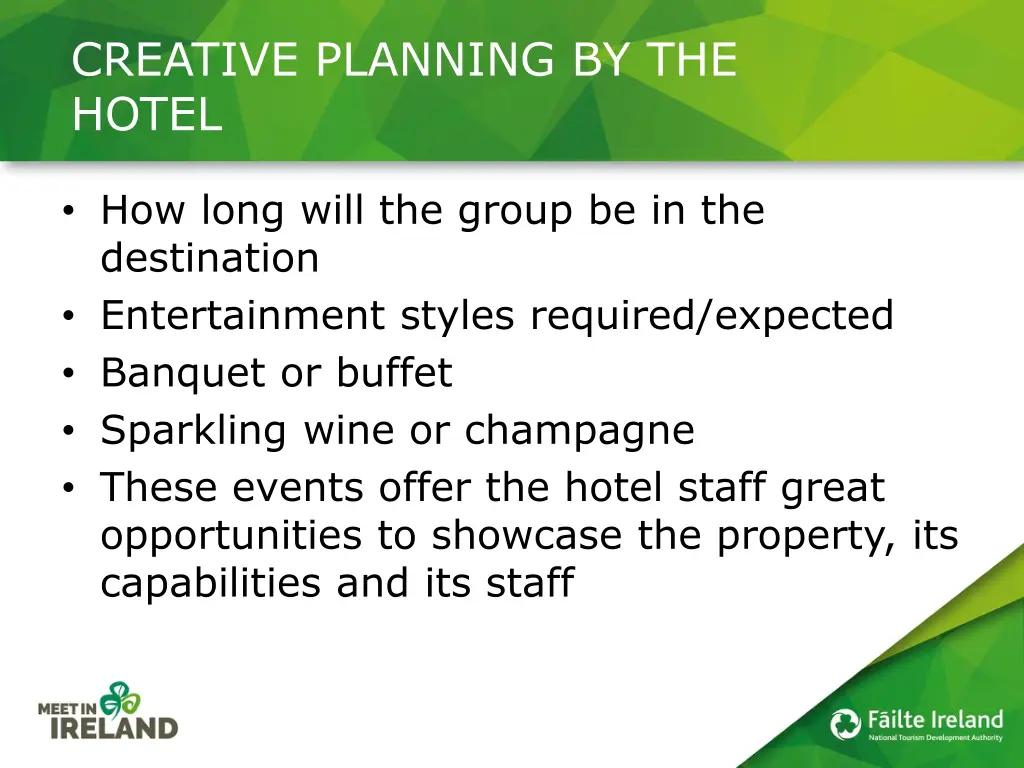 creative planning by the hotel