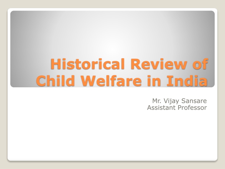 historical review of child welfare in india