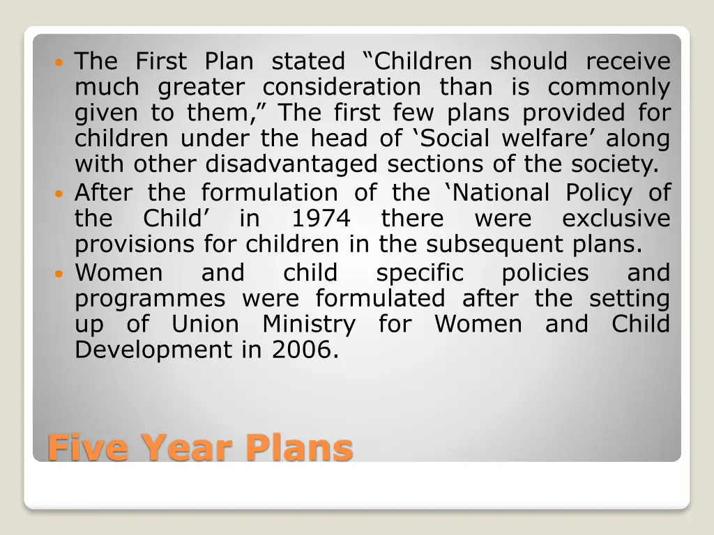 the first plan stated children should receive