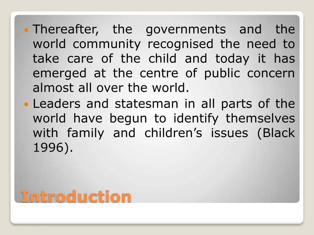 thereafter world community recognised the need