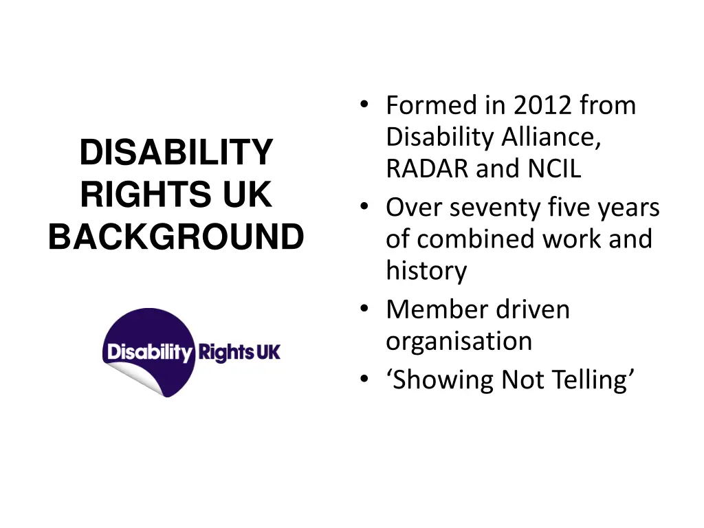 formed in 2012 from disability alliance radar