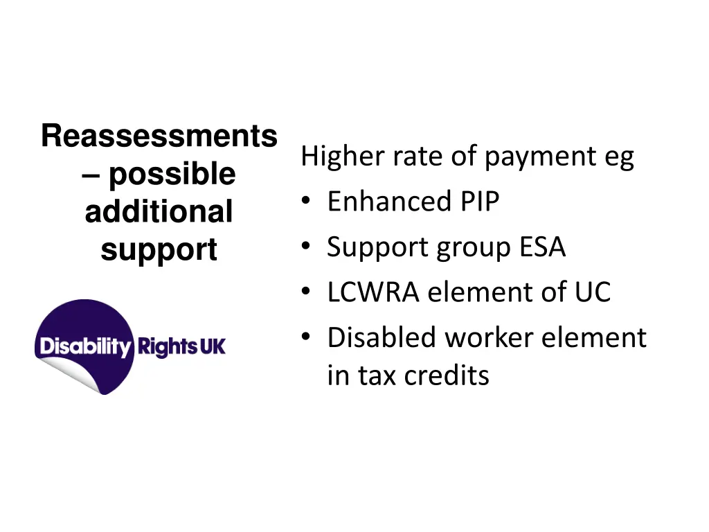 reassessments possible additional support