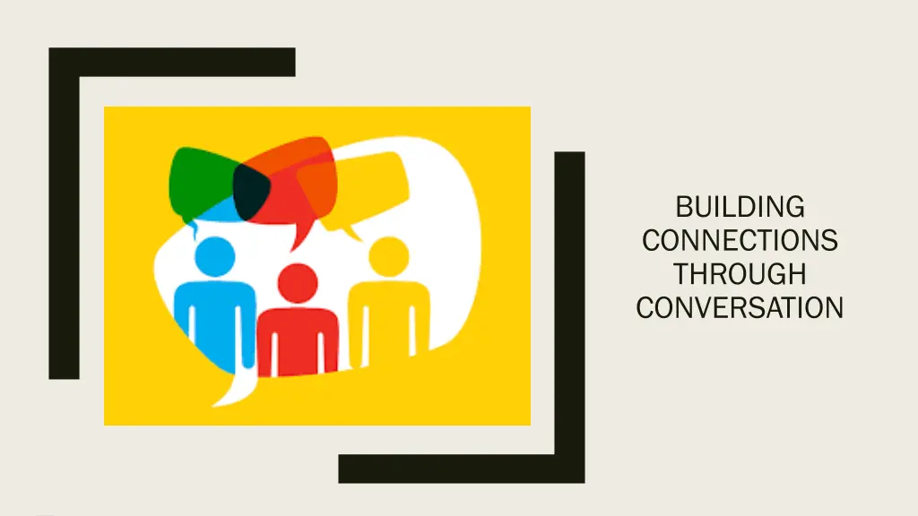 building connections through conversation