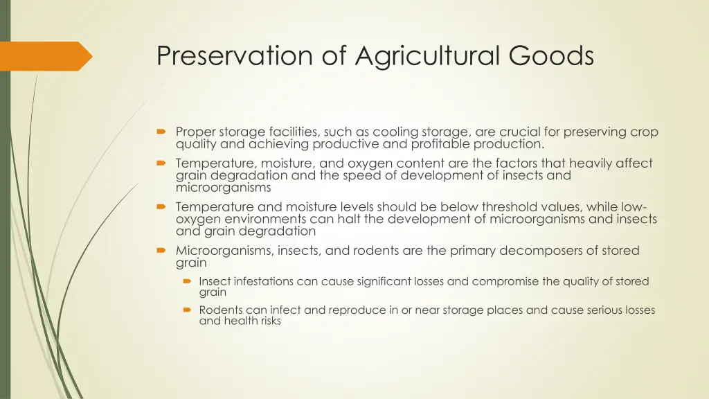 preservation of agricultural goods