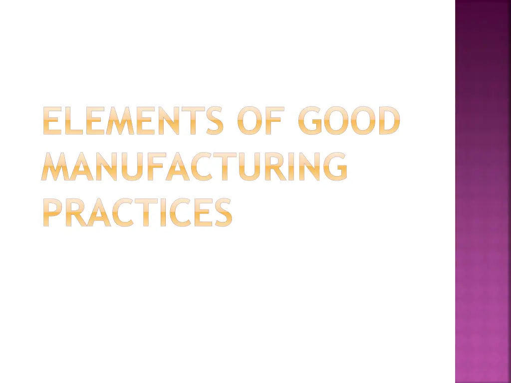 elements of good manufacturing practices