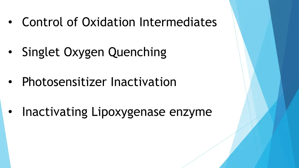 control of oxidation intermediates