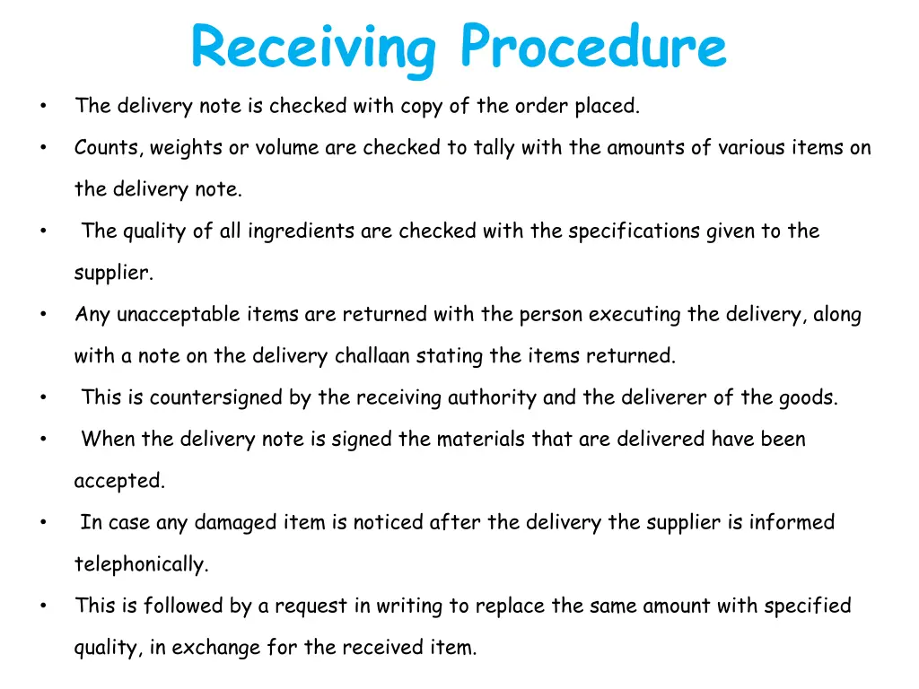 receiving procedure the delivery note is checked