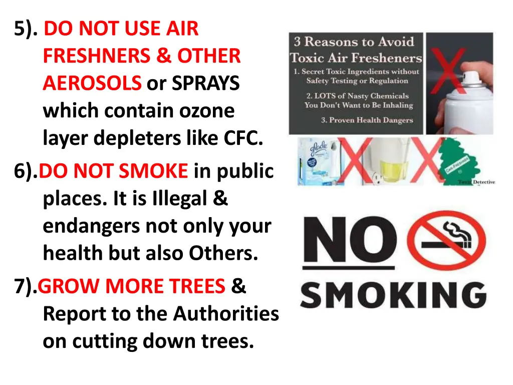 5 do not use air freshners other aerosolsor