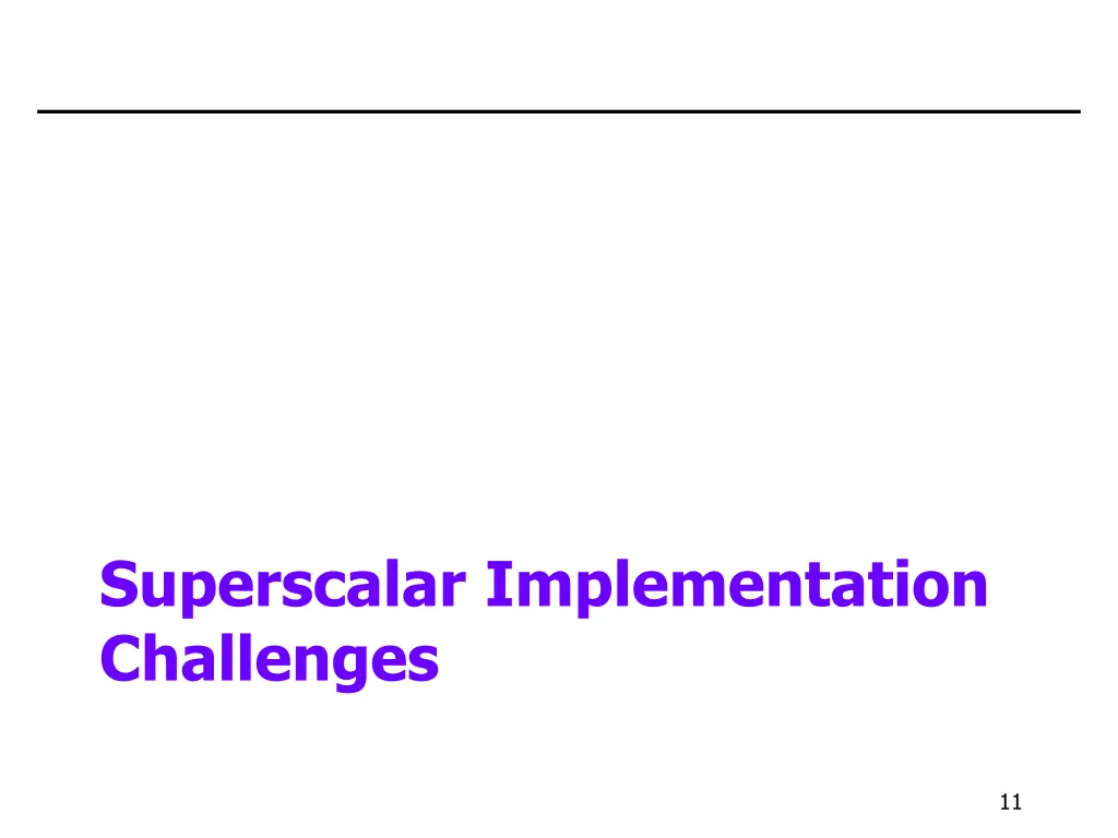 superscalar implementation challenges