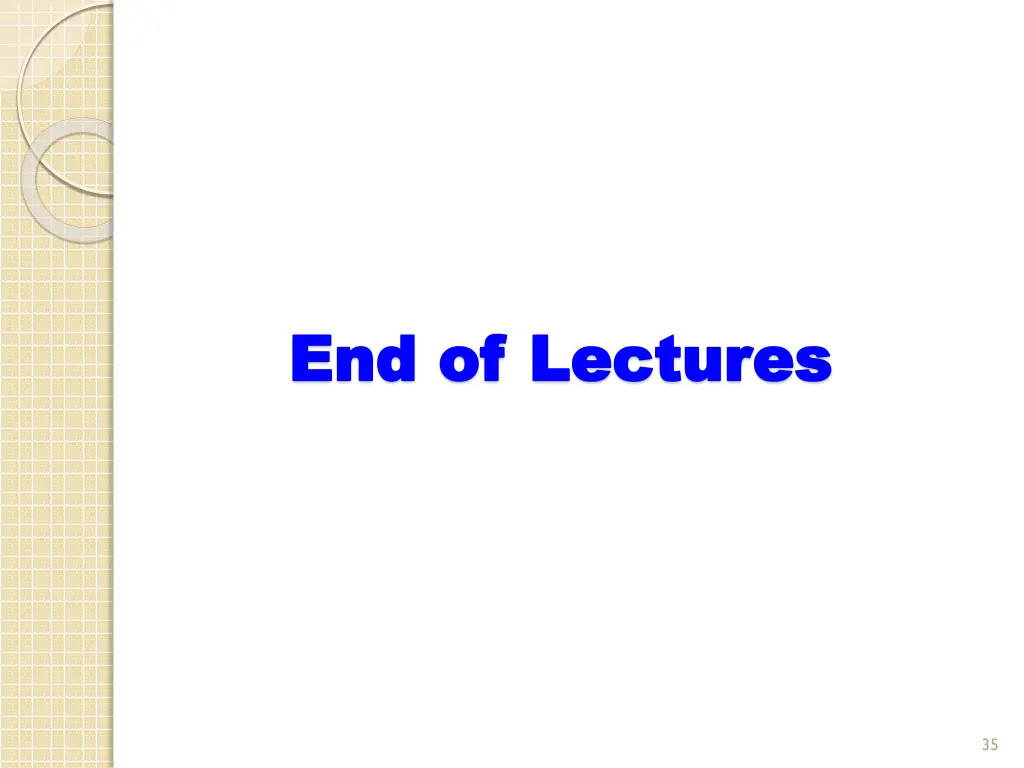 end of lectures end of lectures