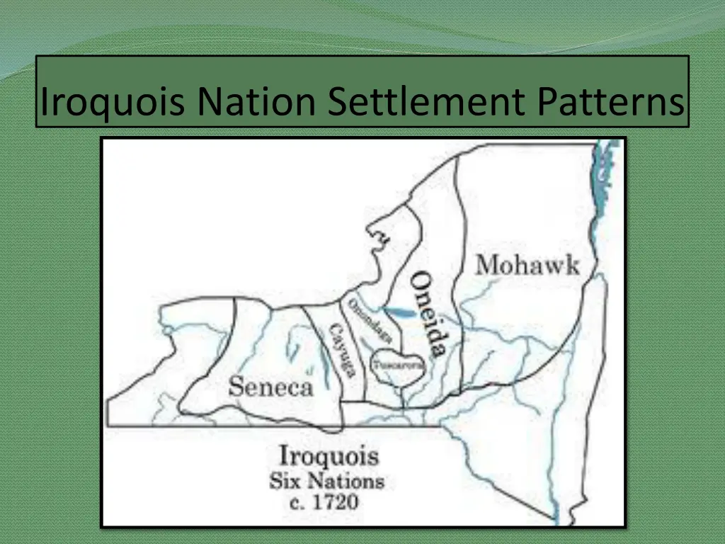 iroquois nation settlement patterns 1